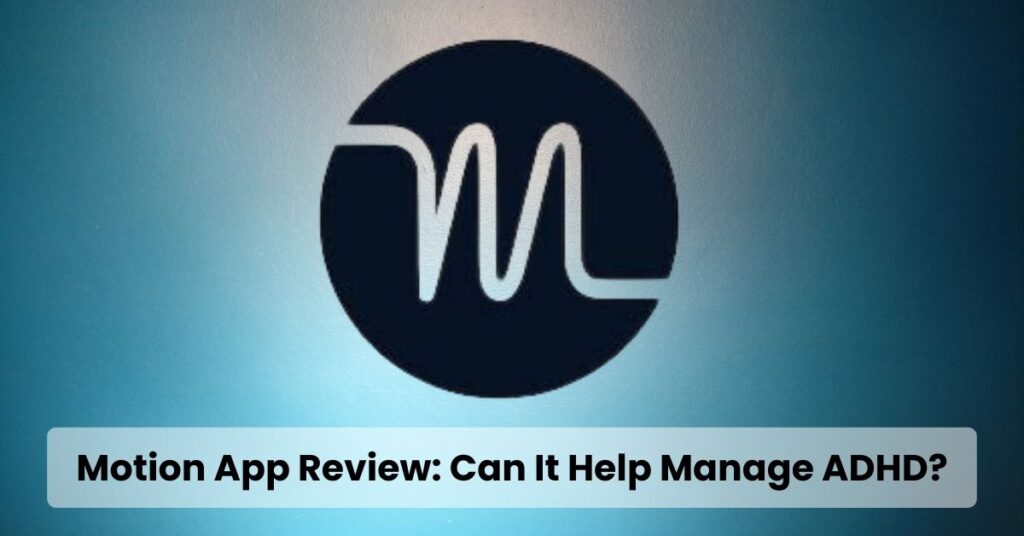 Motion App Review