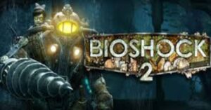 BioShock 2
