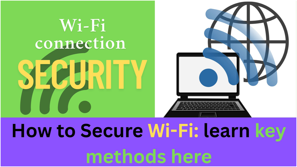 How to Secure Your Wi-Fi